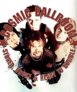 Cosmic Ballroom: Stoned Broke & Ready To Rumble (LP)