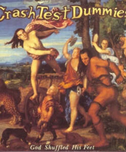 Crash Test Dummies: God Shuffled His Feet (LP)