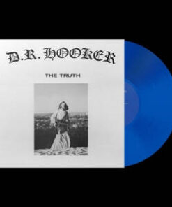 D.R. Hooker: The Truth - Sea Blue Vinyl (LP)