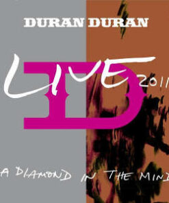 Duran Duran: A Diamond In the Mind - Live 2011 (CD)