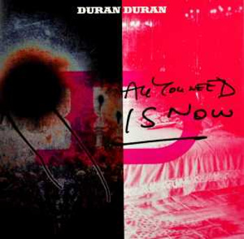 Duran Duran: All You Need Is Now (CD)