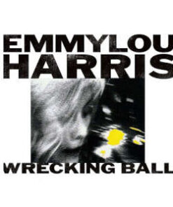 Emmylou Harris: Wrecking Ball (LP)