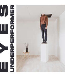 Eyes: Underperformer (LP)