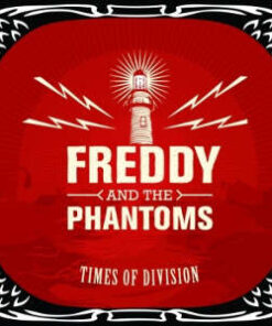Freddy And The Phantoms: Times Of Division (LP)