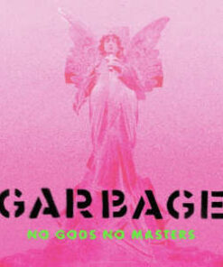 Garbage: No Gods No Masters (LP)