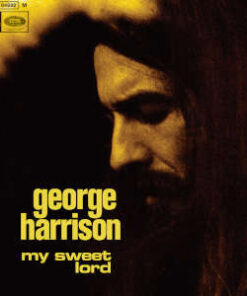 George Harrison: My Sweet Lord / Isn't It A Pity (7")