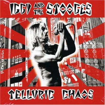 Iggy Pop & the Stooges: Telluric Chaos (CD)