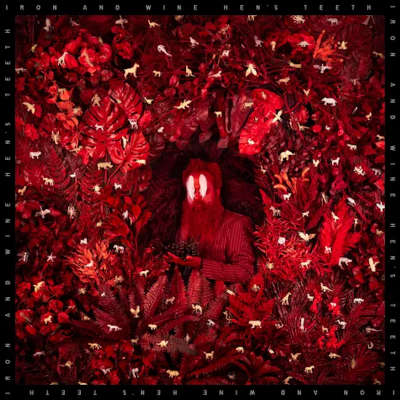 Iron & Wine: Hen's Teeth - Loser Edition Oxblood Vinyl