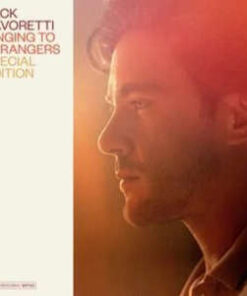 Jack Savoretti: Singing to Strangers - Special Edition (2CD)