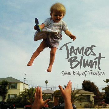 James Blunt: Some Kind Of Trouble (CD)
