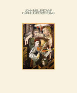 John Mellencamp: Orpheus Descending (LP)