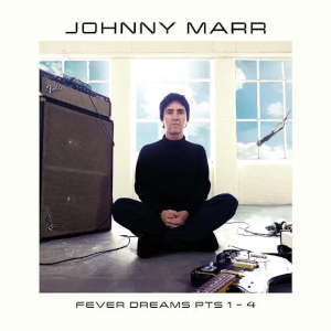 Johnny Marr: Fever Dreams Pt. 1 - 4 (2LP)