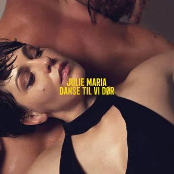 Julie Maria: Danse til vi dør (CD)