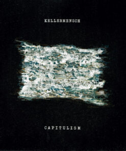 Kellermensch: Capitulism (LP)