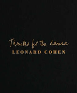 Leonard Cohen: Thanks For The Dance (CD)