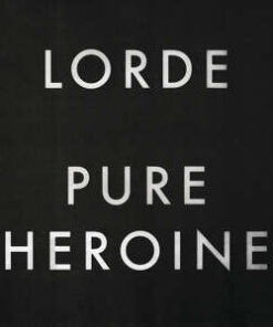 Lorde: Pure Heroine (LP)