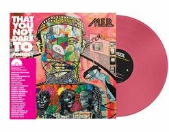 M.E.B.: That You Dare Not To Forget - Hot Pink Vinyl - RSD 23 (LP)
