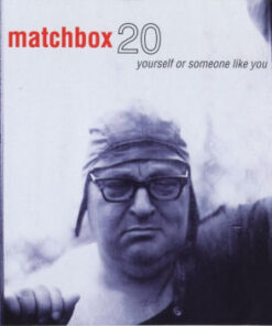 Matchbox 20: Yourself Or Someone Like You (CD)
