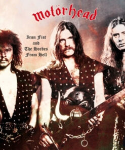 Motörhead: Iron Fist And The Hordes From Hell (LP)