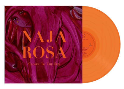 Naja Rosa: Closer To The Sun - Orange Vinyl (LP)