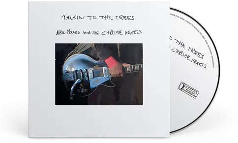 Neil Young and the Chrome Hearts: Talkin To the Trees (CD)
