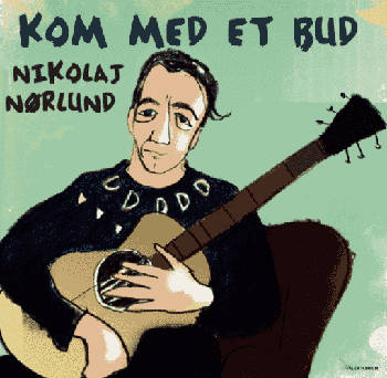 Nikolaj Nørlund: Kom Med Et Bud / Turisten (LP)