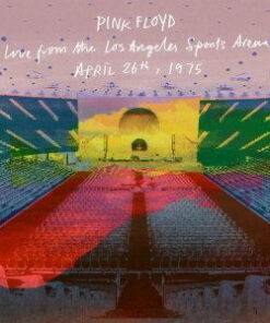 Pink Floyd: Live From the Los Angeles Sports Arena, April 26th, 1975 (2CD)