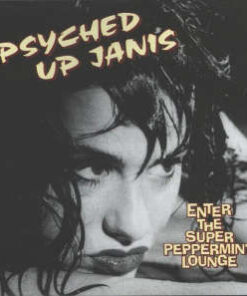 Psyched Up Janis: Enter The Super Peppermint Lounge - Remastered (LP)