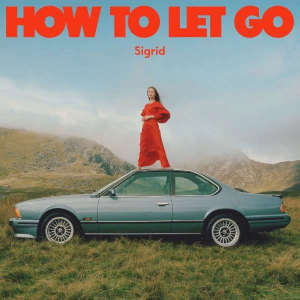 Sigrid: How To Let Go - Limited Edition (LP)