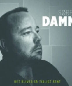 Søren Damm: Det Bliver Så Tidligt Sent (CD)