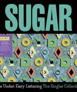 Sugar: File Under Easy Listening - The Singles - RSD 26 (3LP)