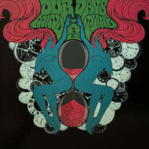 The Dolly Rocker Movement: Our Days Mind The Tyme (LP)