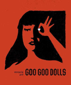 The Goo Goo Dolls: Miracle Pill (LP)
