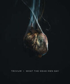 Trivium: What The Dead Men Say (LP)
