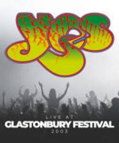 Yes: Live At Glastonbury Festival 2003 (2CD)