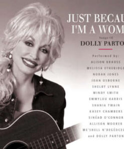 Just Because I'm A Woman - Songs Of Dolly Parton (CD)