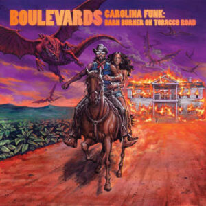 Boulevards: Carolina Funk - Barn Burner On Tobacco Road (LP)