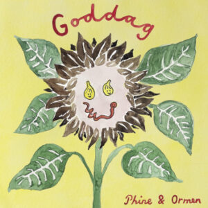 Phine & Ormen: Goddag (LP)