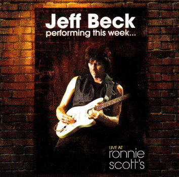 Jeff Beck: Performing This Week... Live At Ronnie Scott's (2CD)