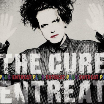 The Cure: Entreat Plus (2LP)
