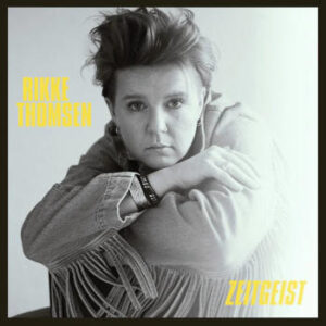 Rikke Thomsen: Zeitgeist (LP)